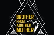 May 5, 2019: Brother From Another Mother